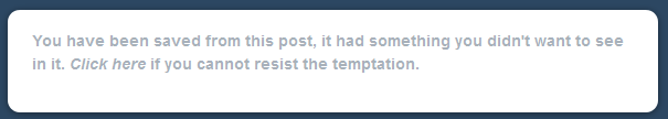 Post hidden by tumblr savior