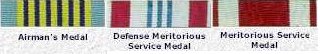 Airman's Medal; Defense Meritorious Service; Meritorious Service