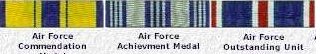 Air Force Commendation; Air Force Achievement; Air Force Outstanding Unit